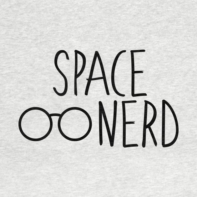 Space Nerd by InspiredQuotes